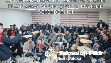 Afyonkarahisar’da Tarımsal Üretim Planlaması ve Çiftçi Bilgilendirme Seferberliği