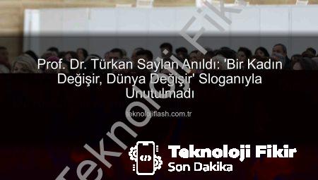 Prof. Dr. Türkan Saylan, ‘Bir Kadın Değişir, Dünya Değişir’ Sloganıyla Anıldı: Menteşe’de Duygusal Bir Anma Etkinliği