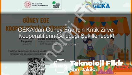 GEKA’dan Güney Ege İçin Kritik Zirve: Kooperatiflerin Geleceği Şekillenecek!