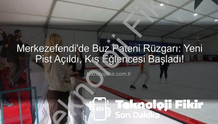 Merkezefendi’de Buz Pateni Rüzgarı: Yeni Pist Açıldı, Kış Eğlencesi Başladı!