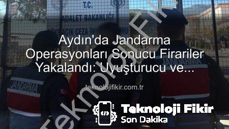 Aydın’da Jandarma Operasyonları Sonucu Firariler Yakalandı: Uyuşturucu ve Cinayet Suçluları Cezaevine Gönderildi