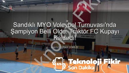 Sandıklı MYO Voleybol Turnuvası’nda Şampiyon Belli Oldu: Traktör FC Kupayı Kaldırdı!