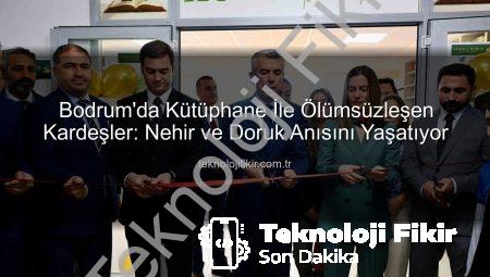 Bodrum’da Kütüphane İle Ölümsüzleşen Kardeşler: Nehir ve Doruk Anısını Yaşatıyor