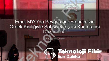 Emet MYO’da Peygamber Efendimizin Örnek Kişiliğiyle Şahsiyet İnşası Konferansı Düzenlendi