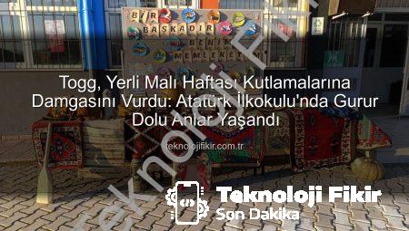 Togg, Yerli Malı Haftası Kutlamalarına Damgasını Vurdu: Atatürk İlkokulu’nda Gurur Dolu Anlar Yaşandı