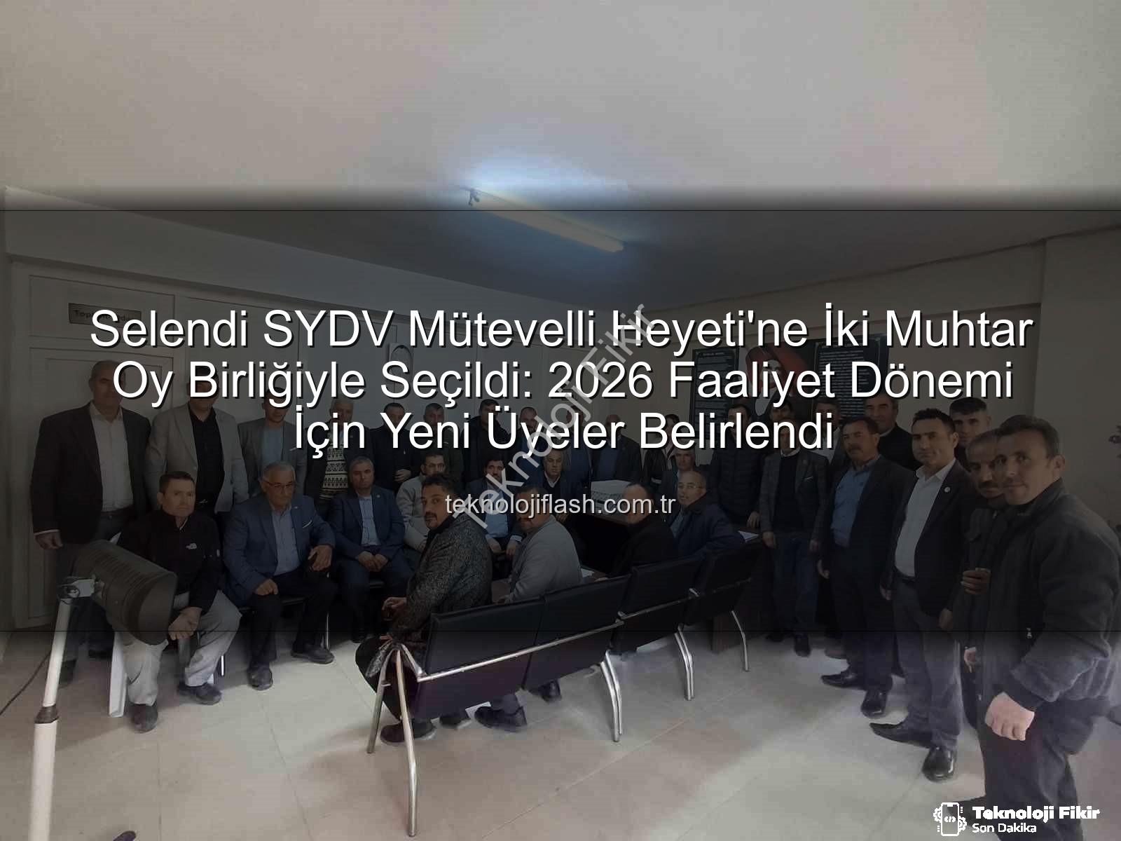 Selendi SYDV - Selendi SYDV Mütevelli Heyeti Yenilendi: İki Muhtar Görev Başında!