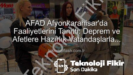 AFAD Afyonkarahisar’da Halkla Buluştu: Afet Bilinci ve Kurum Faaliyetleri Tanıtıldı