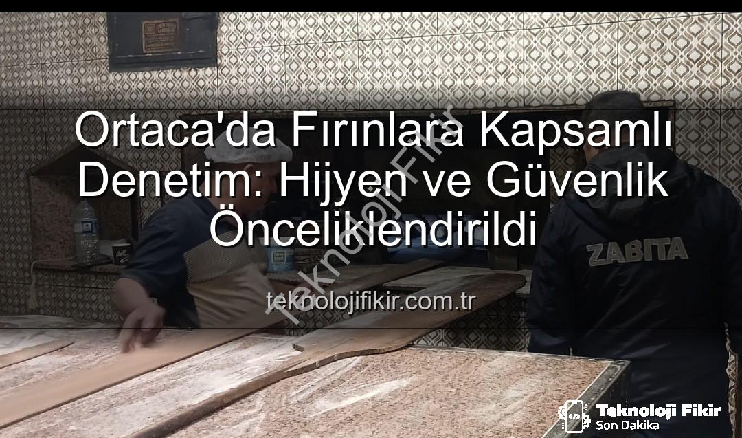 Ortaca fırın denetimi - Ortaca'da Fırınlara Kapsamlı Denetim: Hijyen ve Güvenlik Önceliklendirildi